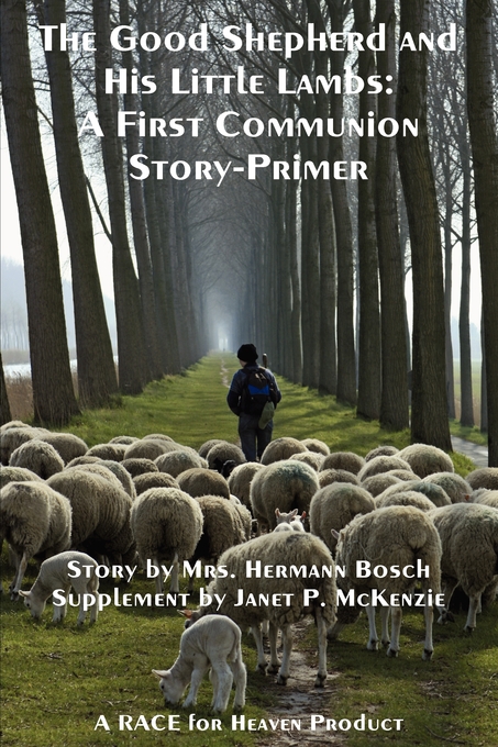 Image for The Good Shepherd and His Little Lambs Study Edition: A First Communion Story-Primer The Good Shepherd and His Little Lambs Study Edition: A First Communion Story-Primer